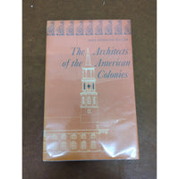 The Architects Of The American Colonies By John Fitzhugh Millar Hardcover With Dust Jacket