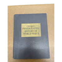 Colliers Photographic History Of World War II Hardcover Book Vintage 1940s