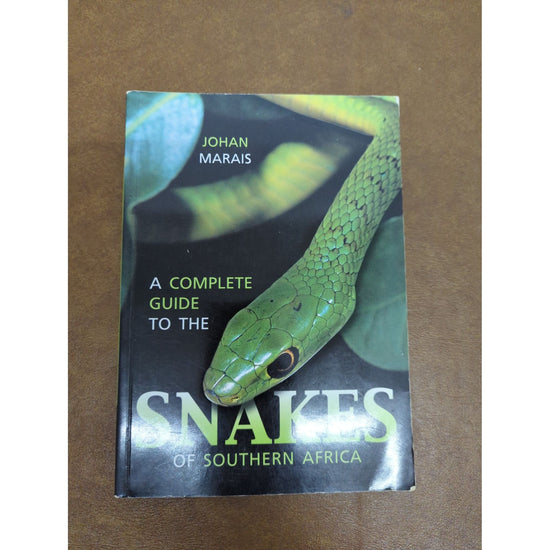 A Complete Guide To The Snakes Of Southern Africa By Johan Marais